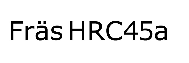 Fräs HRC45 Alu