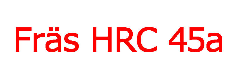 Fräs HRC45 Alu